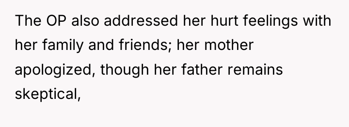 The OP also addressed her hurt feelings with her family...