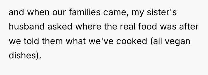 and when our families came, my sister's husband asked where...