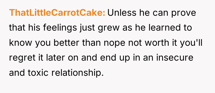 ThatLittleCarrotCake Unless he can prove that his feelings just grew...