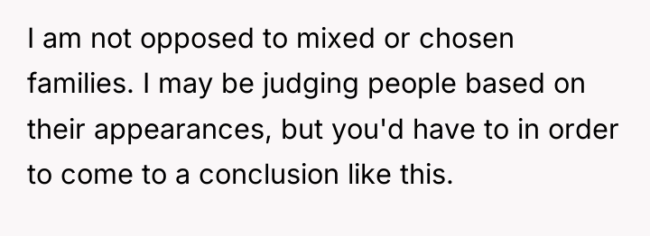 I am not opposed to mixed or chosen families. I...