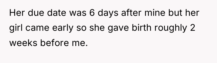 Her due date was 6 days after mine but her...