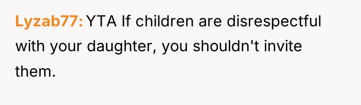 Lyzab77 YTA If children are disrespectful with your daughter, you...