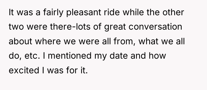 It was a fairly pleasant ride while the other two...