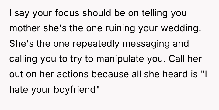 I say your focus should be on telling you mother...