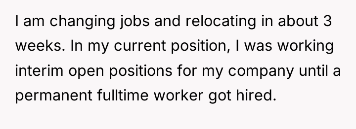 I am changing jobs and relocating in about 3 weeks....