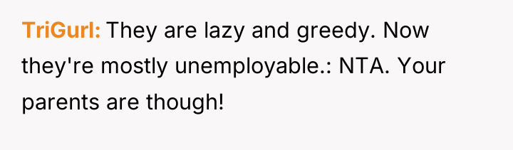 TriGurl They are lazy and greedy. Now they're mostly unemployable.:...