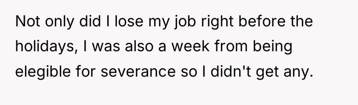 Not only did I lose my job right before the...