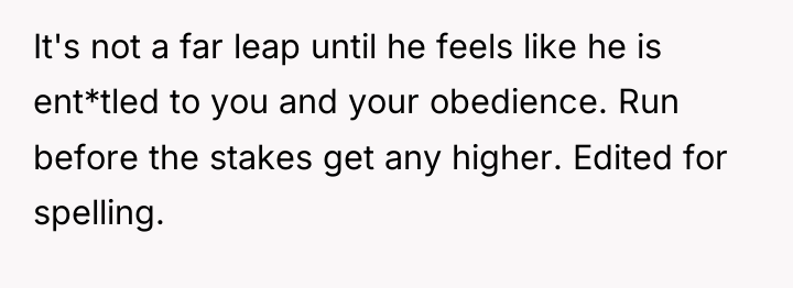It's not a far leap until he feels like he...
