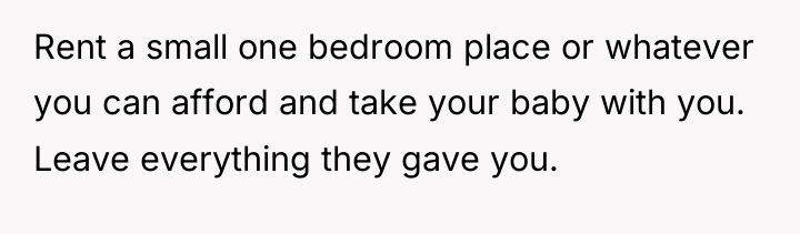 Rent a small one bedroom place or whatever you can...