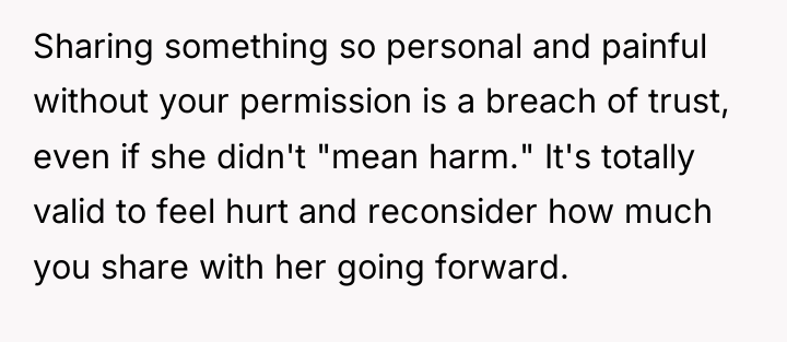 Sharing something so personal and painful without your permission is...