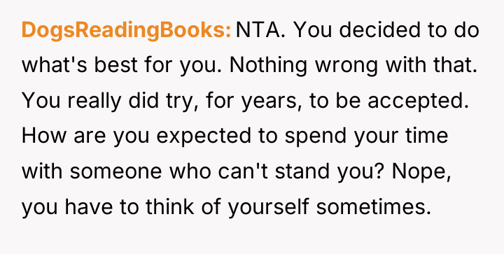 DogsReadingBooks NTA. You decided to do what's best for you....