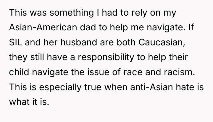 This was something I had to rely on my Asian-American...