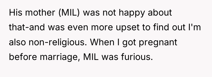 His mother (MIL) was not happy about that-and was even...