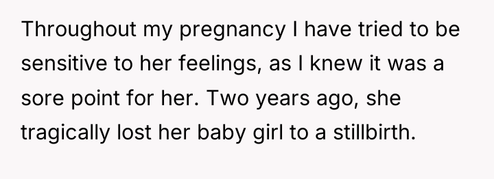 Throughout my pregnancy I have tried to be sensitive to...