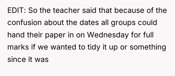 EDIT: So the teacher said that because of the confusion...