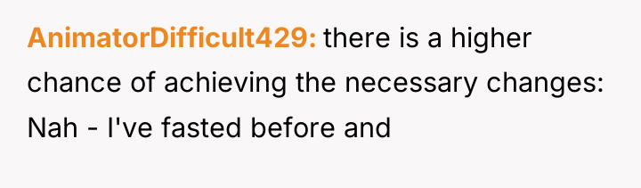 AnimatorDifficult429 there is a higher chance of achieving the necessary...