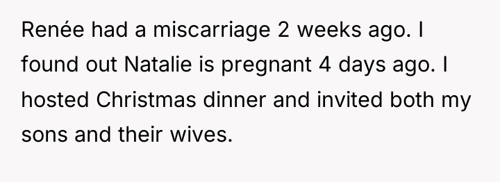 Renée had a miscarriage 2 weeks ago. I found out...