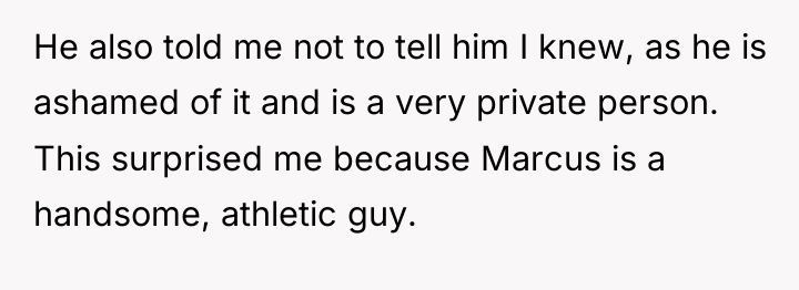 He also told me not to tell him I knew,...