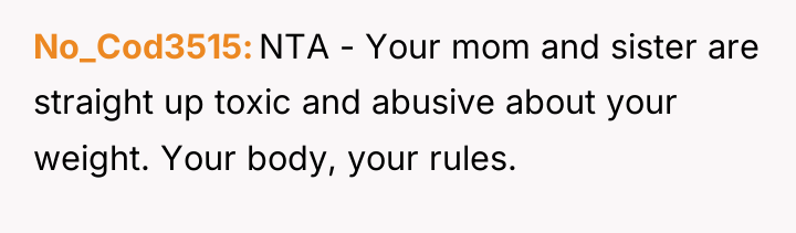 No_Cod3515 NTA - Your mom and sister are straight up...