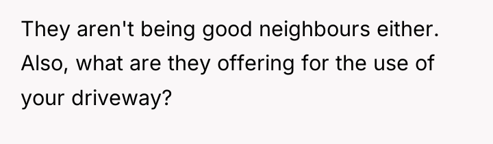 They aren't being good neighbours either. Also, what are they...