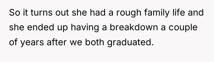 So it turns out she had a rough family life...