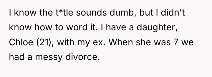 I know the t*tle sounds dumb, but I didn't know...