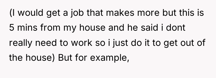 (I would get a job that makes more but this...