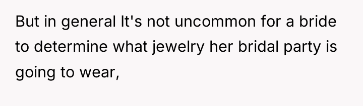 But in general It's not uncommon for a bride to...