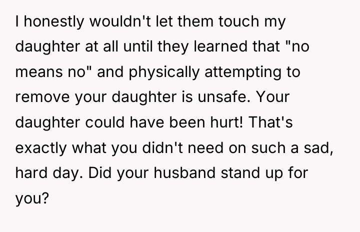 I honestly wouldn't let them touch my daughter at all...