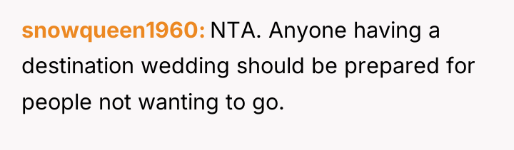 snowqueen1960 NTA. Anyone having a destination wedding should be prepared...