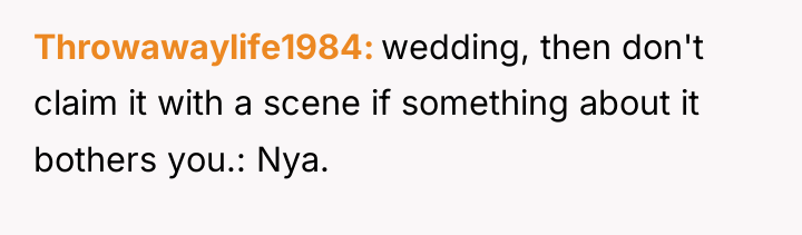 Throwawaylife1984 wedding, then don't claim it with a scene if...