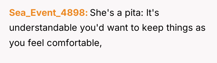 Sea_Event_4898 She's a pita: It's understandable you'd want to keep...