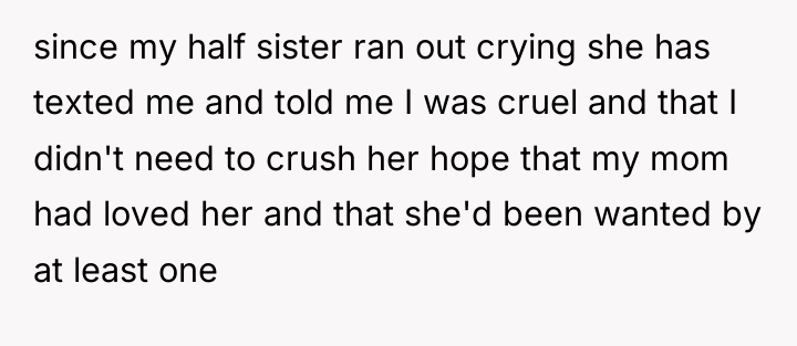 since my half sister ran out crying she has texted...