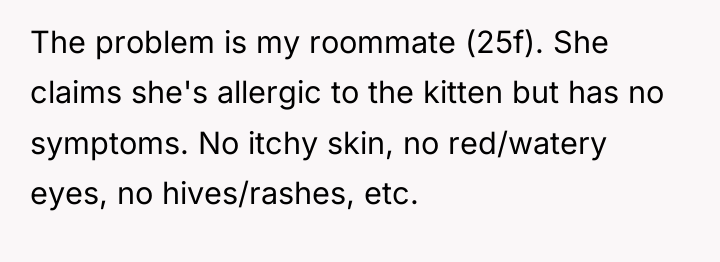 The problem is my roommate (25f). She claims she's allergic...