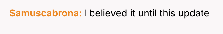 Samuscabrona I believed it until this update