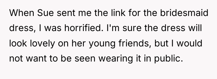 When Sue sent me the link for the bridesmaid dress,...