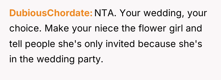 DubiousChordate NTA. Your wedding, your choice. Make your niece the...