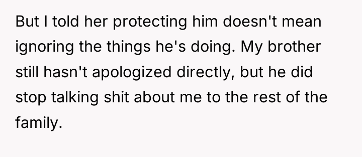 But I told her protecting him doesn't mean ignoring the...