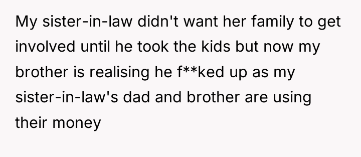 My sister-in-law didn't want her family to get involved until...