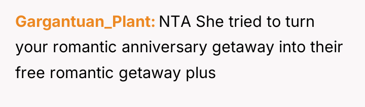 Gargantuan_Plant NTA She tried to turn your romantic anniversary getaway...