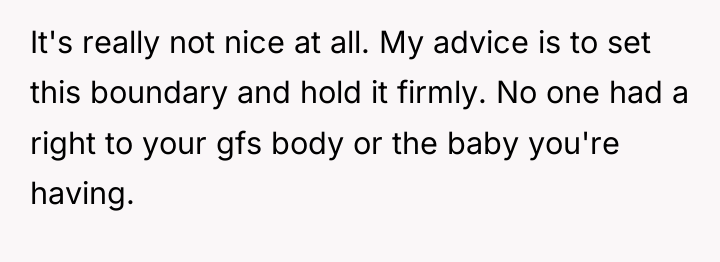 It's really not nice at all. My advice is to...