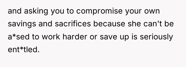 and asking you to compromise your own savings and sacrifices...