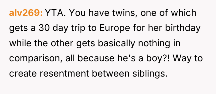 alv269 YTA. You have twins, one of which gets a...