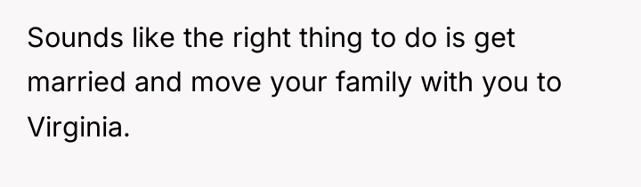 Sounds like the right thing to do is get married...