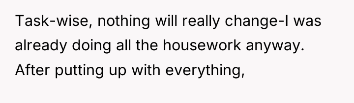 Task-wise, nothing will really change-I was already doing all the...