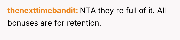 thenexttimebandit NTA they're full of it. All bonuses are for...