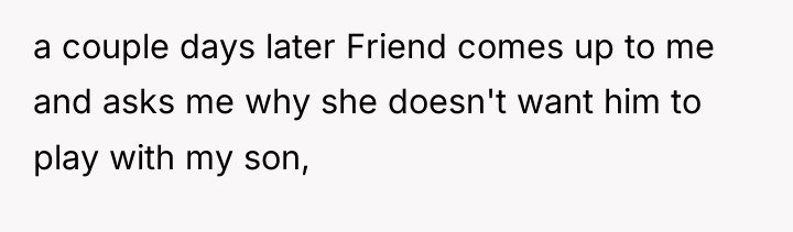 a couple days later Friend comes up to me and...