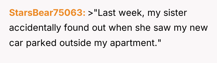 StarsBear75063 >"Last week, my sister accidentally found out when she...