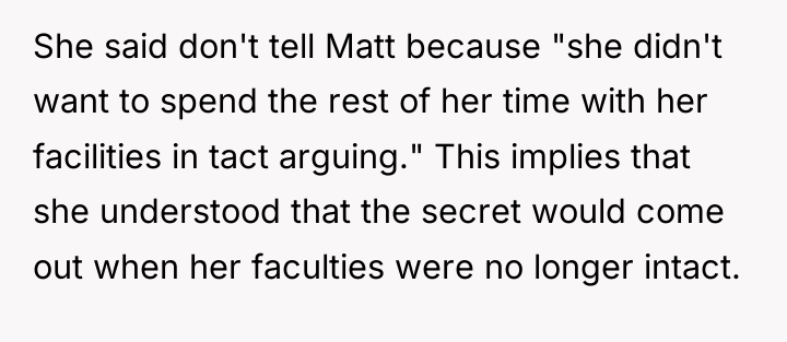 She said don't tell Matt because "she didn't want to...