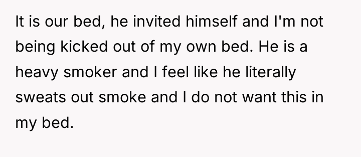 It is our bed, he invited himself and I'm not...